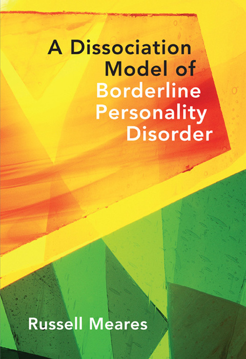 Cover image for book A Dissociation Model of Borderline Personality Disorder