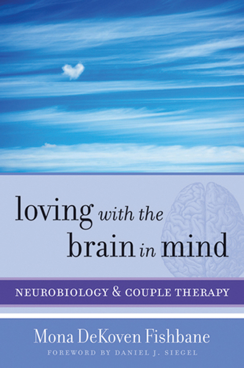Cover image for book Loving with the Brain in Mind