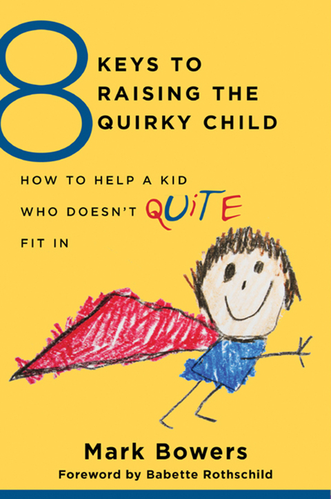 Cover image for book 8 Keys to Raising the Quirky Child