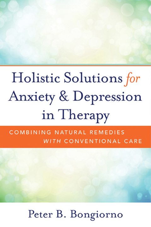 Cover image for book Holistic Solutions for Anxiety & Depression in Therapy