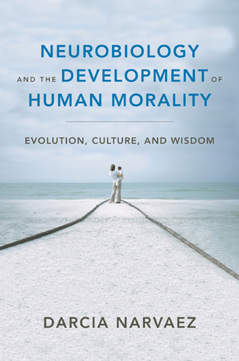 Cover image for book Neurobiology and the Development of Human Morality