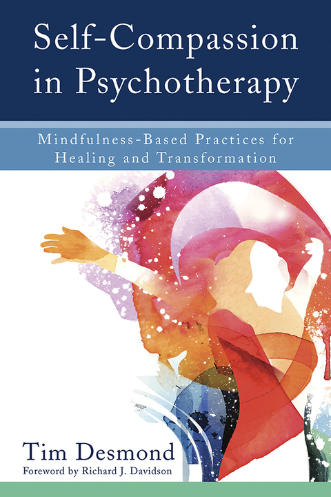 Cover image for book Self-Compassion in Psychotherapy