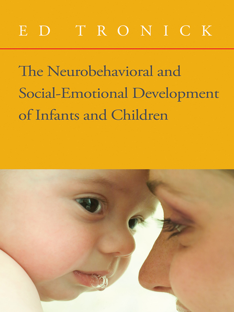 Cover image for book The Neurobehavioral and Social-Emotional Development of Infants and Children