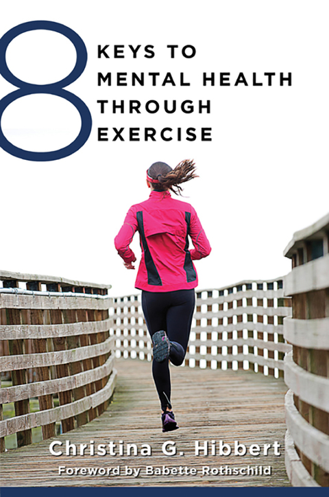 Cover image for book 8 Keys to Mental Health Through Exercise