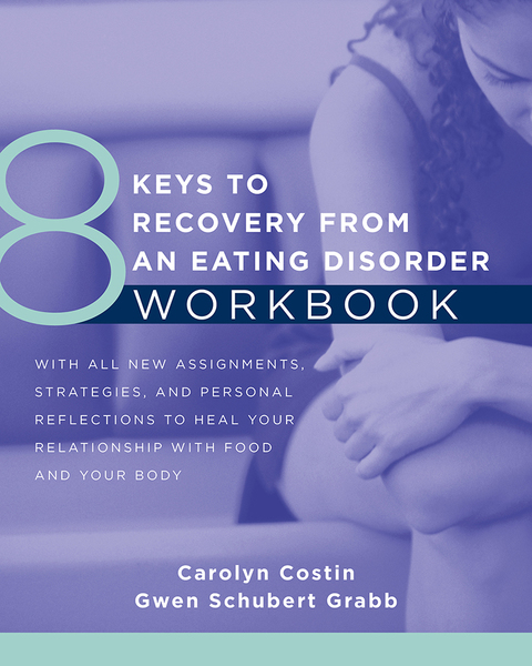 Cover image for book 8 Keys to Recovery from an Eating Disorder Workbook