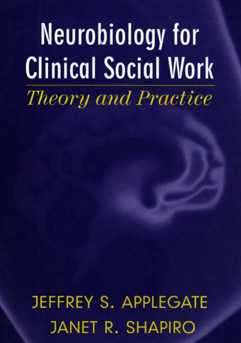 Cover image for book Neurobiology for Clinical Social Work