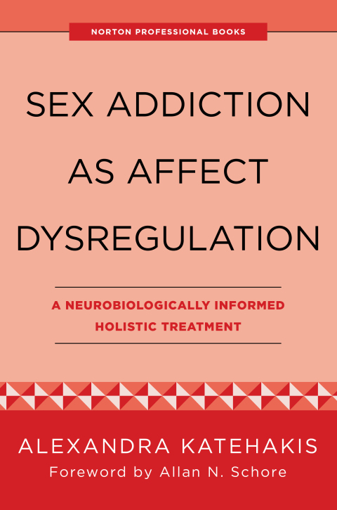 Cover image for book Sex Addiction as Affect Dysregulation
