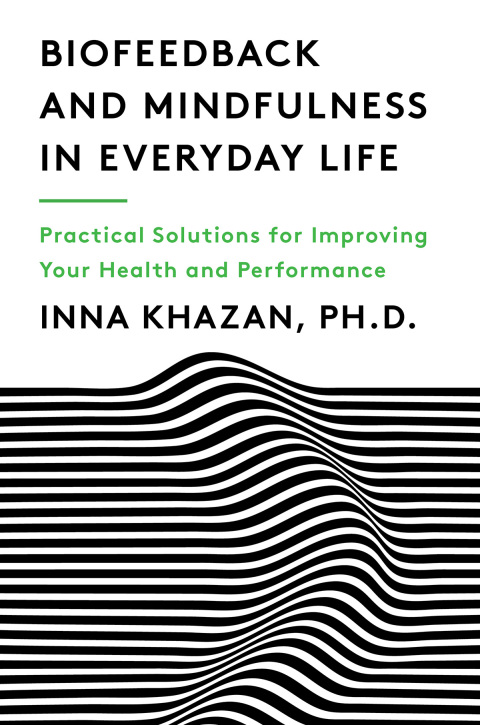 Cover image for book Biofeedback and Mindfulness in Everyday Life