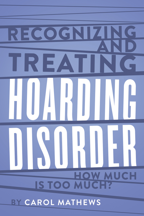 Cover image for book Recognizing and Treating Hoarding Disorder