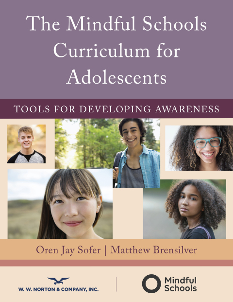 Cover image for book The Mindful Schools Curriculum for Adolescents