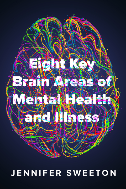 Cover image for book Eight Key Brain Areas of Mental Health and Illness