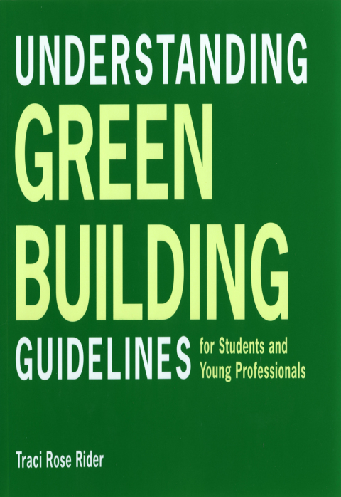Cover image for book Understanding Green Building Guidelines: For Students and Young Professionals