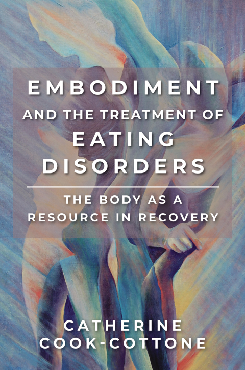 Cover image for book Embodiment and the Treatment of Eating Disorders