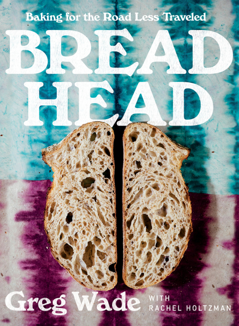 Cover image for book Bread Head: Baking for the Road Less Traveled