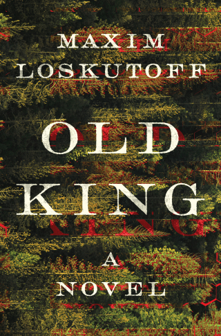 Old King: A Novel