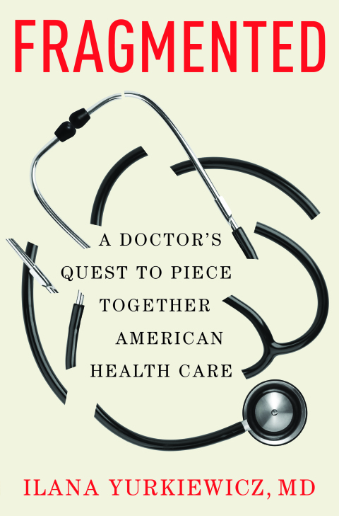Cover image for book Fragmented: A Doctor's Quest to Piece Together American Health Care