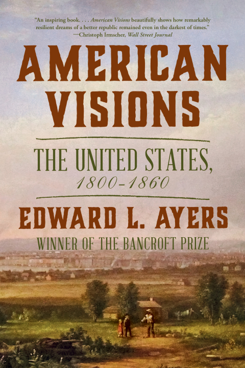 Cover image for book American Visions: The United States, 1800-1860
