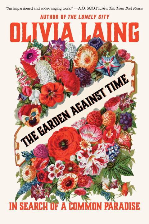 Cover image for book The Garden Against Time: In Search of a Common Paradise