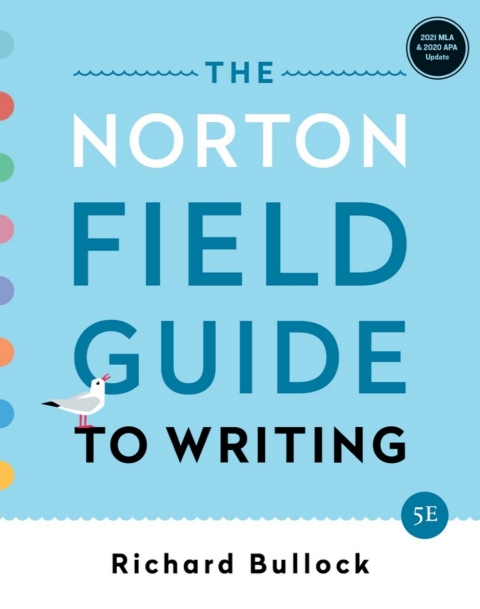 Cover image for book The Norton Field Guide to Writing: MLA 2021 and APA 2020 Update Edition