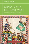 Music in the Medieval West - Margot Fassler