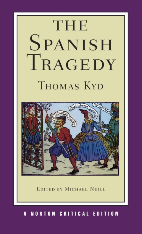 Cover image for book The Spanish Tragedy  (Norton Critical Editions)