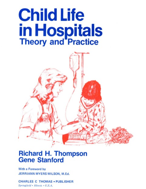 Cover image for book Child Life in Hospitals: Theory and Practice