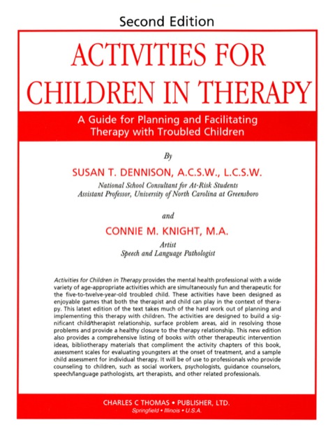 Cover image for book Activities for Children in Therapy: A Guide for Planning and Facilitating Therapy with Troubled Children