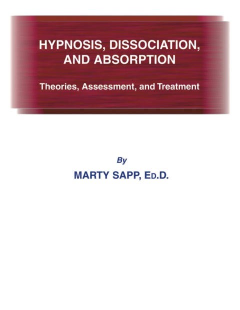 Cover image for book Hypnosis, Dissociation, and Absorption;Theories, Assessment and Treatment