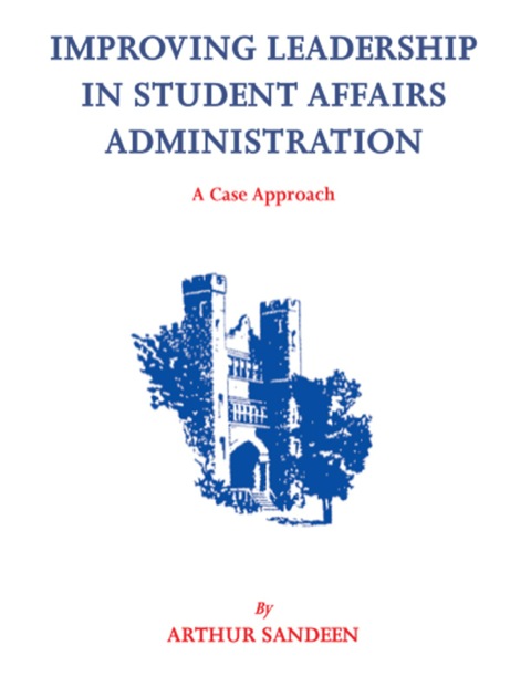 Cover image for book Improving Leadership in Student Affairs Administration: A Case Approach