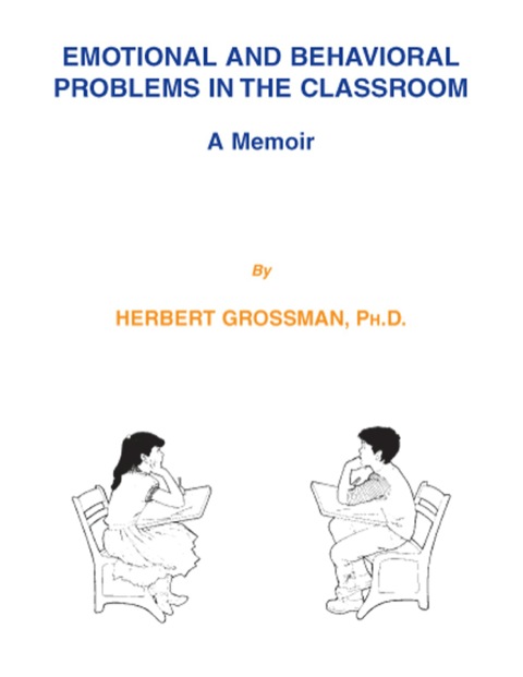 Cover image for book Emotional and Behavioral Problems in the Classroom;A Memoir