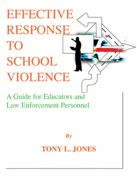 Cover image for book Effective Response to School Violence: A Guide for Educators and Law Enforcement Personnel