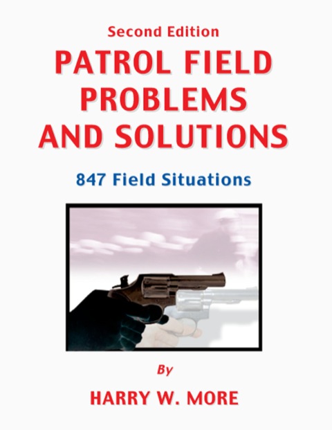 Cover image for book Patrol Field Problems and Solutions: 847 Field Situations