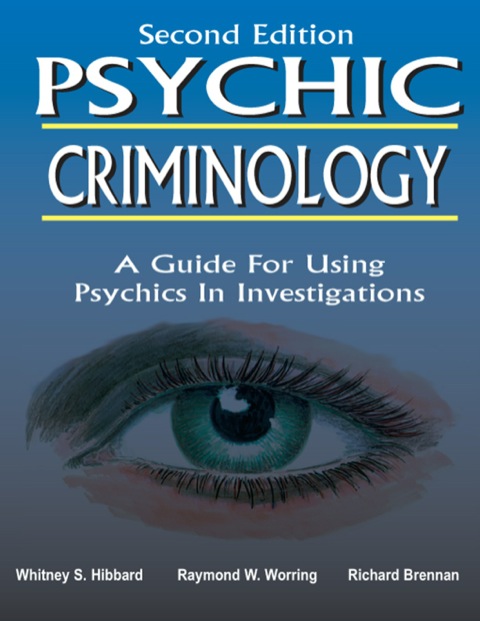 Cover image for book Psychic Criminology;A Guide For Using Psychics In Investigations