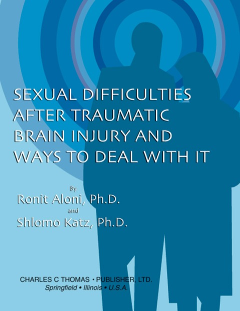 Cover image for book Sexual Difficulties After Traumatic Brain Injury and Ways to Deal with It