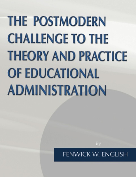Cover image for book The Postmodern Challenge to the Theory and Practice of Educational Administration