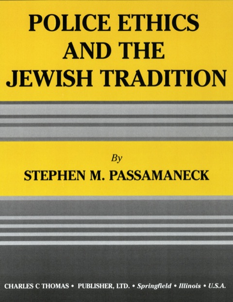 Cover image for book Police Ethics and the Jewish Tradition