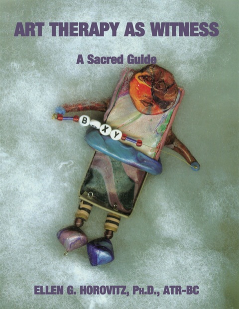 Cover image for book Art Therapy as Witness: A Sacred Guide