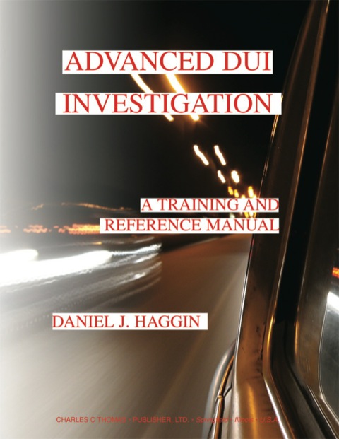 Cover image for book Advanced DUI Investigation;A Training and Reference Manual