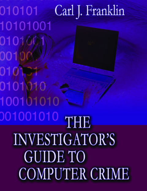 Cover image for book The Investigator's Guide to Computer Crime