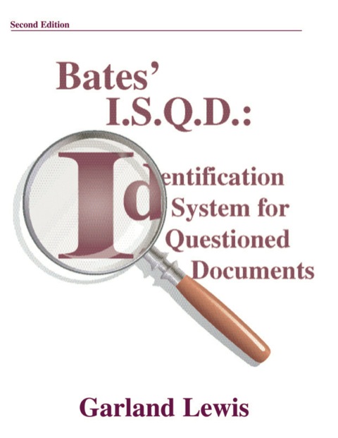Cover image for book BATES' I.S.Q.D.: Identification System for Questioned Documents