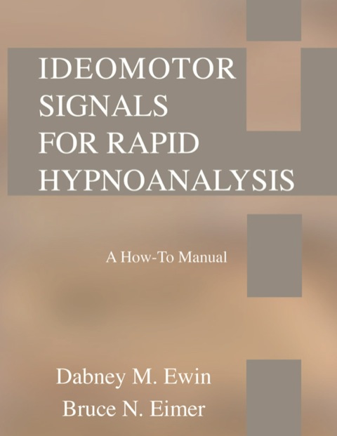 Cover image for book Ideomotor Signals for Rapid Hypnoanalysis: A How-to Manual
