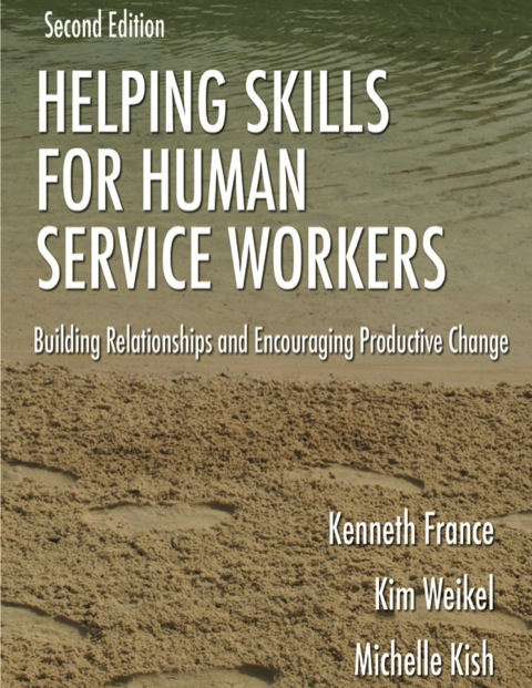 Cover image for book Helping Skills for Human Service Workers: Building Relationships and Encouraging Productive Change