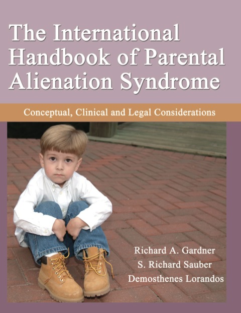 Cover image for book The International Handbook of Parental Alienation Syndrome: Conceptual, Clinical and Legal Considerations