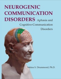 Cover image: Neurogenic Communication Disorders: Aphasia and Cognitive-communication Disorders Communication Disorders: Aphasia and Cognitive-communication Disorders 1st edition 9780398076504