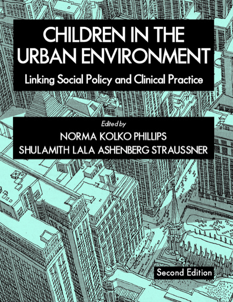 Cover image for book Children in the Urban Environment: Linking Social Policy and Clinical Practice