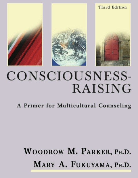 Cover image for book Consciousness-raising: A Primer for Multicultural Counseling