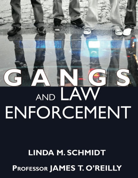 Cover image for book Gangs and Law Enforcement: A Guide for Dealing with Gang-Related Violence
