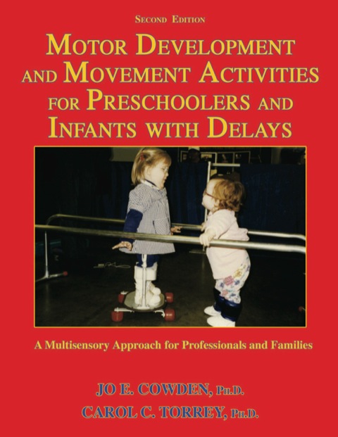 Cover image for book Motor Development and Movement Activities for Preschoolers and Infants with Delays A Multisensory Approach for Professionals and Families