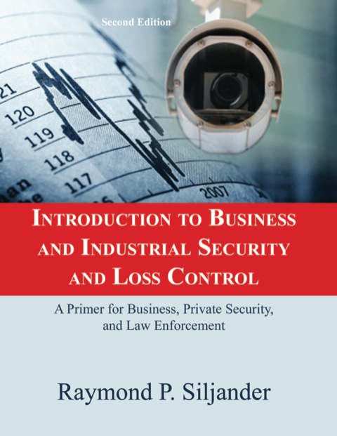 Cover image for book Introduction to Business and Industrial Security and Loss Control A Primer for Business, Private Security, and Law Enforcement