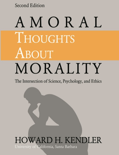 Cover image for book Amoral Thoughts About Morality The Intersection of Science, Psychology, and Ethics